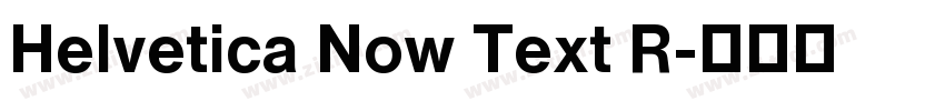 Helvetica Now Text R字体转换